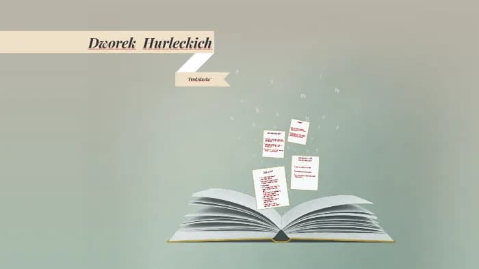 Dworek Hurleckich w Ferdydurke: Jak ukazuje upadek arystokracji